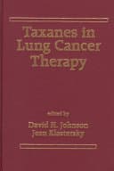 TAXANES IN LUNG CANCER THERAPY (DRUGS AND THE PHARMACEUTICAL SCIENCES)