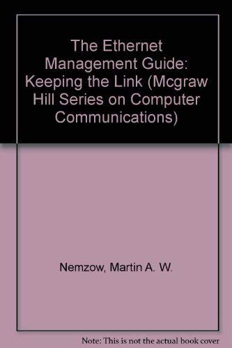 

technical/computer-science/the-ethernet-management-guide-keeping-the-link--9780070463202