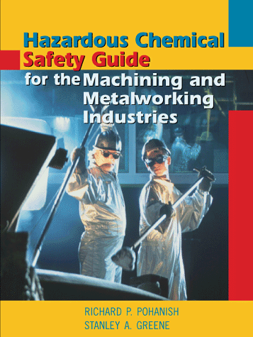 

technical/chemistry/hazardous-chemical-safety-guide-for-the-machining-and-metalworking-industries--9780070504998