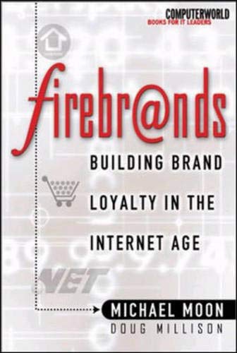 

technical/electronic-engineering/firebrands-building-brand-loyalty-in-the-internet-age--9780072124491