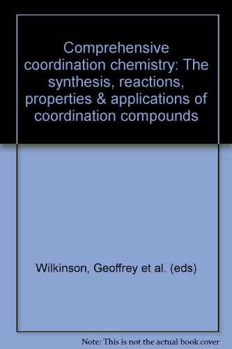 

technical/chemistry/comprehensive-coordination-chemistry-the-synthesis-reactions-properties-applications-of-coordination-compounds--9780080262321