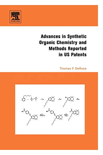 

technical/chemistry/advances-in-synthetic-organic-chemistry-and-methods-reported-in-us-patents--9780080444741