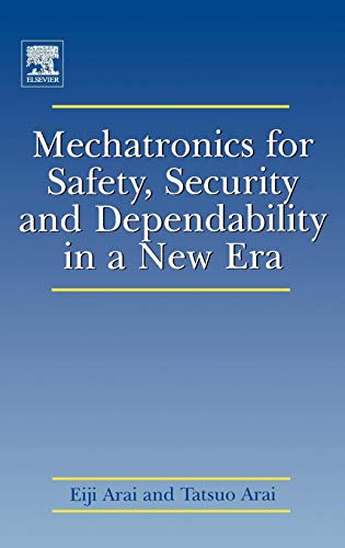 

technical/technology-and-engineering/mechatronics-for-safety-security-and-dependability-in-a-new-era--9780080449630
