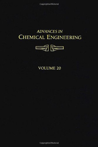 

technical/technology-and-engineering/advances-in-chemical-engineering-vol-20--9780120085200