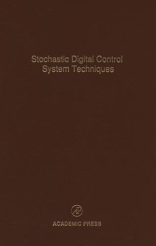 

technical/technology-and-engineering/stochastic-digital-control-system-techniques-76-control-dynamic-system--9780120127764