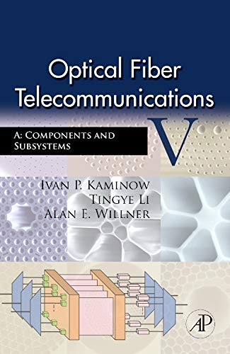 

technical/electronic-engineering/optical-fiber-telecommunications-v-a-components-and-subsystems--9780123741714