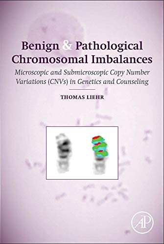 

basic-sciences/pathology/benign-and-pathological-chromosomal-imbalances-microscopic-and-submicroscopic-copy-number-variations-in-genetics-and-counseling-9780124046313