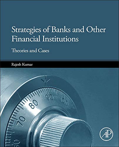 

technical/management/strategies-of-banks-and-other-financial-institutions-theories-and-cases-9780124169975