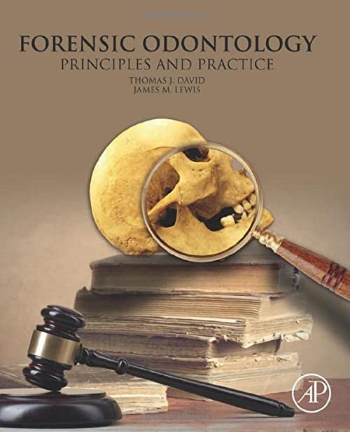 FORENSIC ODONTOLOGY : PRINCIPLES AND PRACTICE