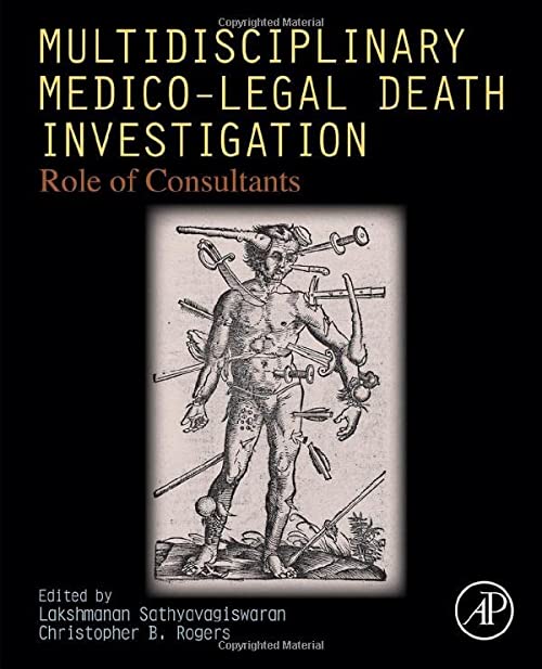 

basic-sciences/forensic-medicine/multidisciplinary-medico-legal-death-investigation-role-of-consultants-9780128138182