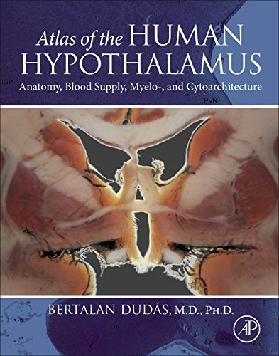 

exclusive-publishers/elsevier/atlas-of-the-human-hypothalamus-anatomy-blood-supply-myelo--and-cytoarchitecture-9780128220511