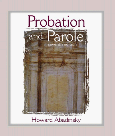 

general-books/law/probation-and-parole-theory-and-practice--9780130214591