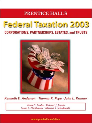 

technical/management/prentice-hall-federal-taxation-2003-corporations-partnerships-estates-and-trusts--9780130647467