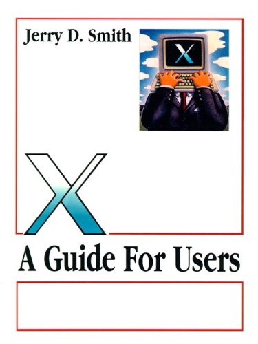 

technical/computer-science/x-a-guide-for-users--9780131237957