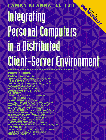 

technical/computer-science/integrating-personal-computers-in-a-distributed-client-server-environment--9780133051520