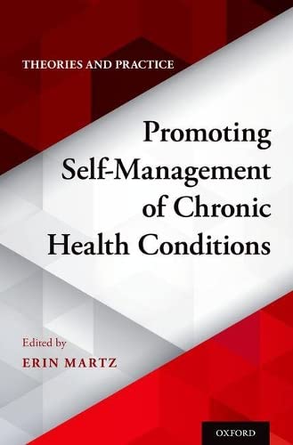 

exclusive-publishers/oxford-university-press/promoting-self-management-of-chronic-health-conditions-theories-and-practice-9780190606145