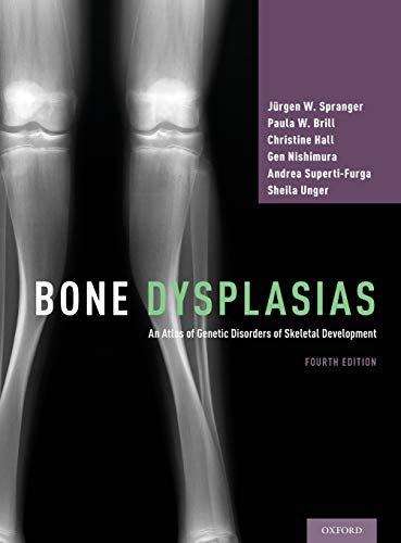 

exclusive-publishers/oxford-university-press/bone-dysplasias-an-atlas-of-genetic-disorders-of-skeletal-development--9780190626655