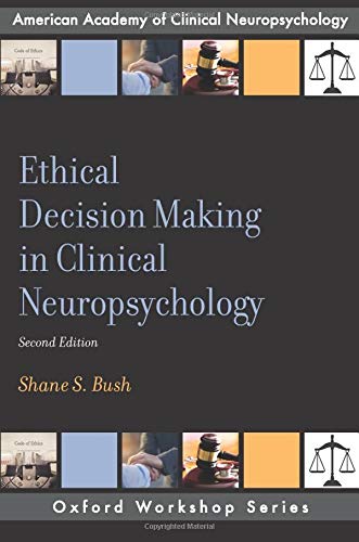 

general-books/general/ethical-decision-making-in-clinical-neuropsychology-9780190875817