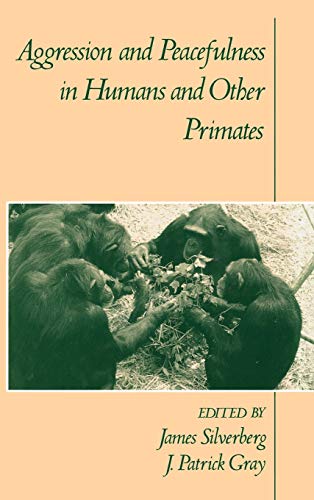 

technical/animal-science/aggression-and-peacefulness-in-humans-and-other-primates--9780195071191
