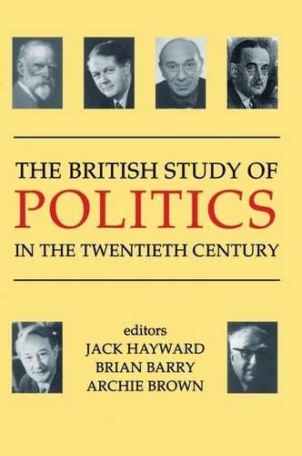 

general-books/political-sciences/the-british-study-of-politics-in-the-twentieth-century-9780197262948