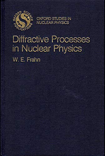 

technical/physics/diffractive-processes-in-nuclear-physics-9780198515128