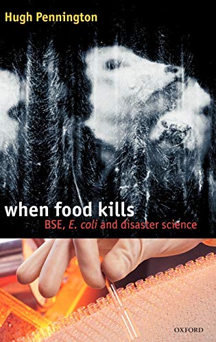 

technical/science/when-food-kills-bse-e-coli-and-disaster-science--9780198525172