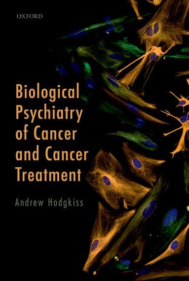 

exclusive-publishers/oxford-university-press/biological-psychiatry-of-cancer-and-cancer-treatment-9780198759911
