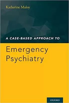 exclusive-publishers/oxford-university-press/a-case-based-approach-to-emergency-psychiatry-9780199476176