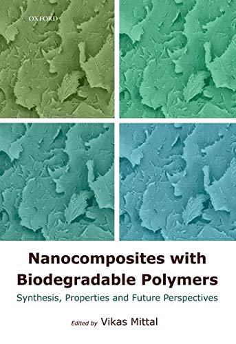 

mbbs/3-year/nanaocomposites-with-biodegradable-polymers-synthesis-proprties-and-future-perspectives-9780199581924