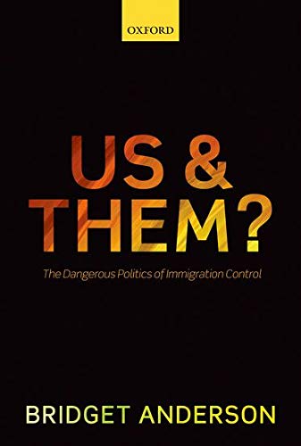 

general-books//us-and-them-the-dangerous-politics-of-immigration-control-hardcover-2013-anderson-bridget-9780199691593