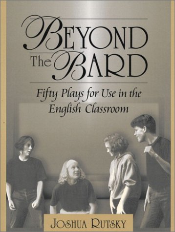

technical/education/beyond-the-bard-fifty-plays-for-use-in-the-english-classroom--9780205308095
