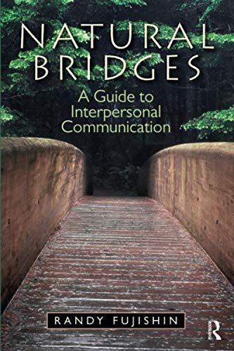 

exclusive-publishers/taylor-and-francis/natural-bridges-a-guide-to-interpersonal-communication--9780205824250