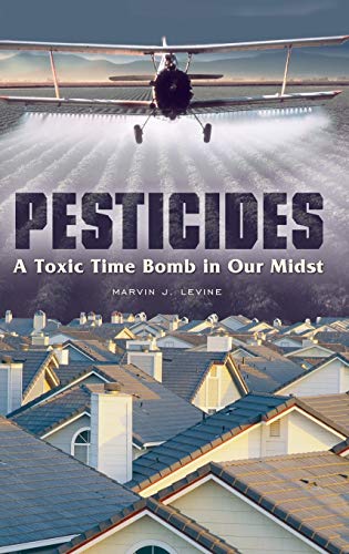 

technical/agriculture/pesticides-a-toxic-time-bomb-in-our-midst--9780275991272