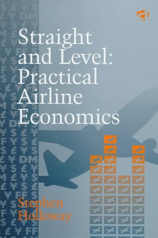 

general-books/transportation/straight-and-level-practical-airline-economics--9780291398482