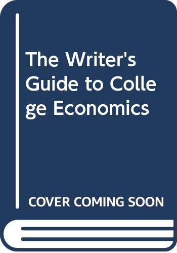

technical/economics/the-writer-s-guide-to-college-economics--9780314060433