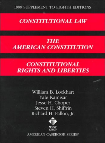 

general-books/general/1999-supplement-to-constitutional-law-the-american-constitution-and-constitutional-rights-and-liberties--9780314240521