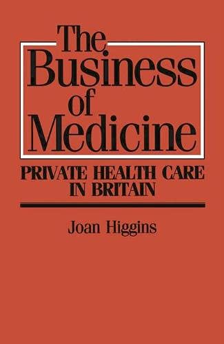 

special-offer/special-offer/the-business-of-medicine-private-health-care-in-britain--9780333458297