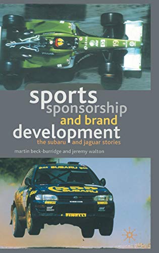 

technical/business-and-economics/sports-sponsorship-and-brand-development-the-subaru-and-jaguar-stories--9780333925409