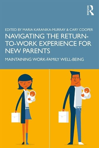 

general-books/general/navigating-the-return-to-work-experience-for-new-parents-9780367223014