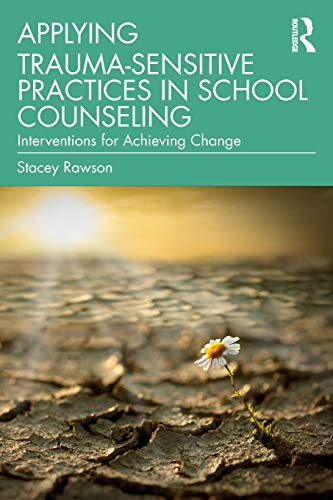 

general-books/general/applying-trauma-sensitive-practices-in-school-counseling-9780367237233