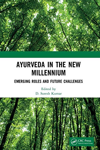 

exclusive-publishers/taylor-and-francis/ayurveda-in-the-new-millennium-emerging-roles-and-future-challenges-9780367279547