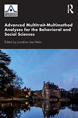

general-books/general/advanced-multitrait-multimethod-analyses-for-the-behavioral-and-social-sciences-9780367336424