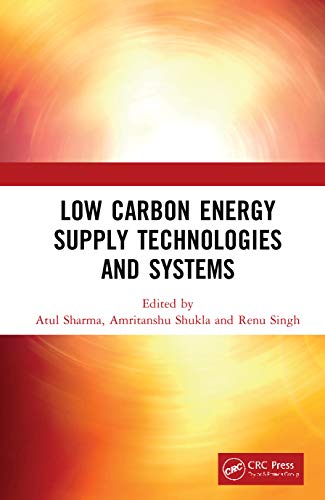 

technical/electronic-engineering/low-carbon-energy-supply-technologies-and-systems-author-renu-singh-9780367373405