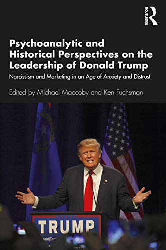 

general-books/general/psychoanalytic-and-historical-perspectives-on-the-leadership-of-donald-trump-9780367426484