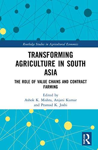 

technical/agriculture/transforming-agriculture-in-south-asia-the-role-of-value-chains-and-contract-farming-9780367457273