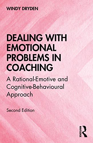 

general-books/general/dealing-with-emotional-problems-in-coaching-a-rational-emotive-and-cognitive-e-behavioral-approach-9780367556211