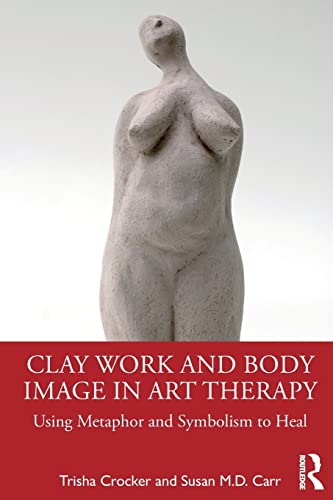 

general-books/general/clay-work-and-body-image-in-art-therapy-9780367564650