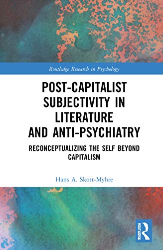 

exclusive-publishers/taylor-and-francis/post-capitalist-subjectivity-in-literature-and-anti-psychiatry-9780367627348