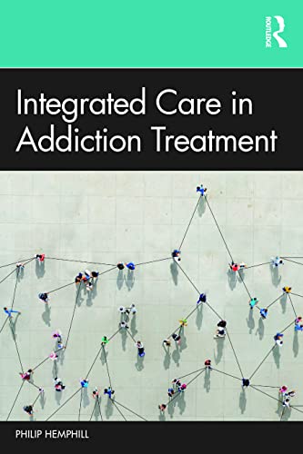 

general-books/general/integrated-care-in-addiction-treatment-9780367652418