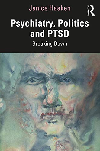 

exclusive-publishers/taylor-and-francis/psychiatry-politics-and-ptsd-9780367819378